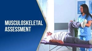 Musculoskeletal Assessment